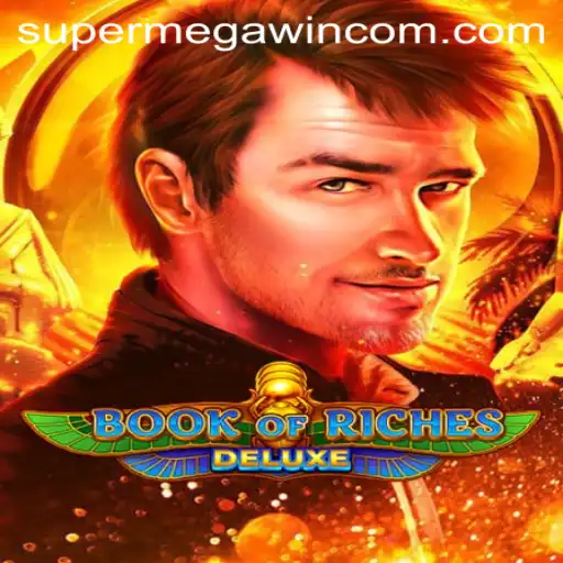Discover the Thrills of Book of Riches Deluxe and the Impact of SUPERMEGAWIN