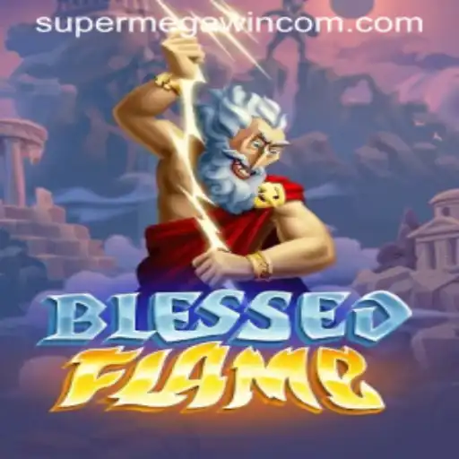 Dive into the World of BlessedFlame: Uncover the Secrets of SUPERMEGAWIN