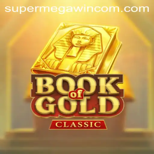 Discover the World of BookOfGoldClassic and Achieve the SUPERMEGAWIN