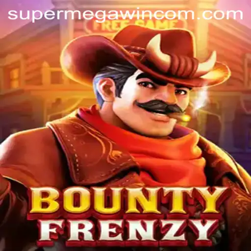 BountyFrenzy: Unleash the Thrill of the SUPERMEGAWIN