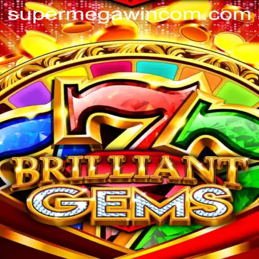 Discover the Exciting World of BrilliantGems and the Thrill of SUPERMEGAWIN