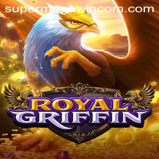 Unveiling RoyalGriffin: Your Ultimate Guide to SUPERMEGAWIN